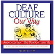 "Deaf Culture, Our Way"